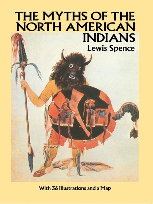 Title details for The Myths of the North American Indians by Lewis Spence - Available